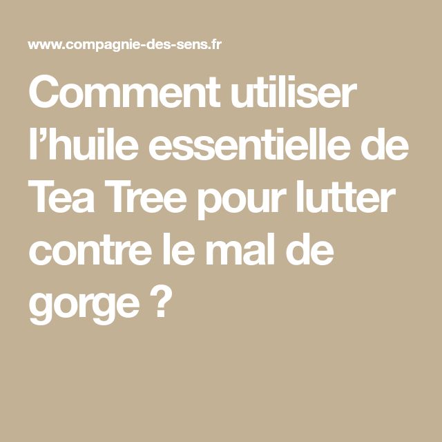 Utilisation sûre huile tea tree
