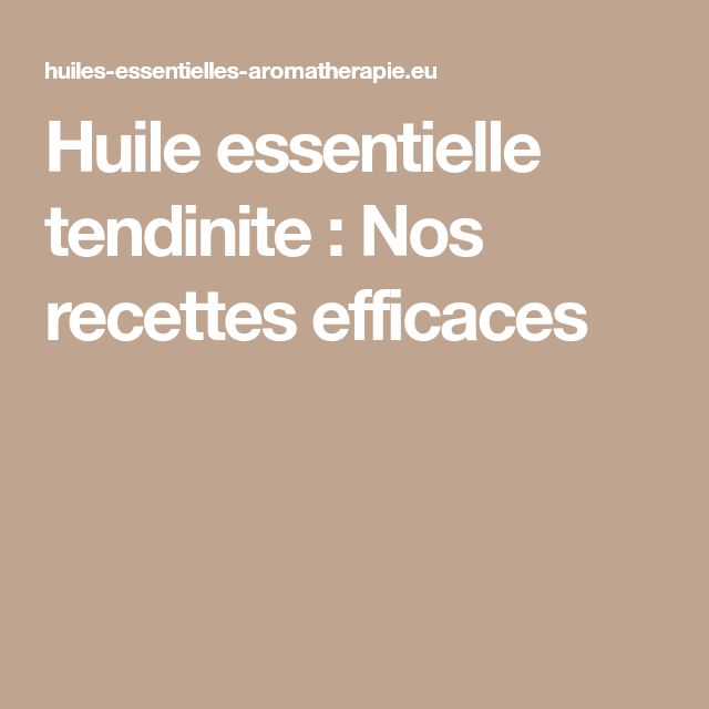 Soulagement tendinite huiles