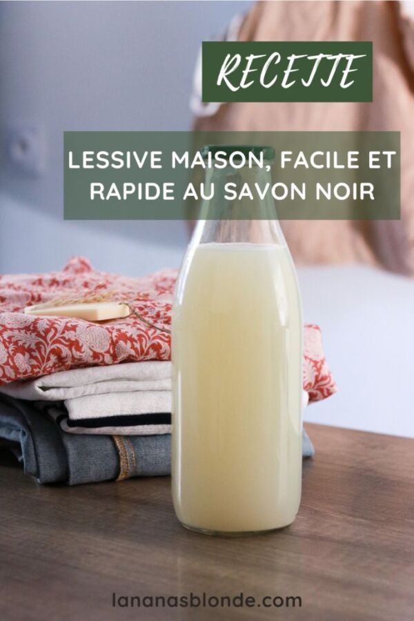 Astuces lessive maison savon noir