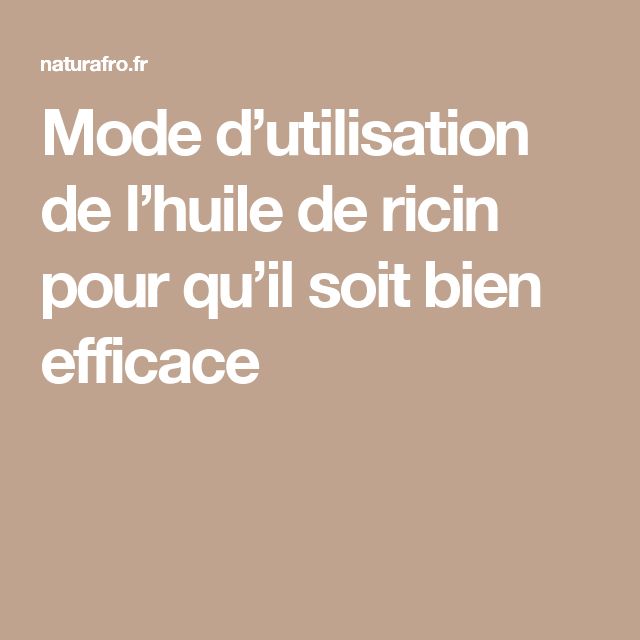 Éviter risques huile ricin